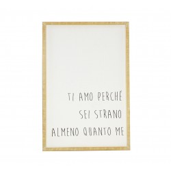 Quadro ti amo perché sei...